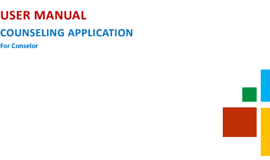 Panduan Pengguna Aplikasi Konseling Untuk Konselor Panduan Pengguna Aplikasi Konseling Untuk Konselor
