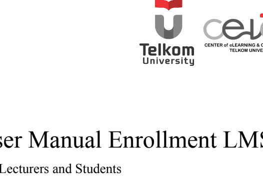 User Manual Enrollment LMS, For Lecturers and Students