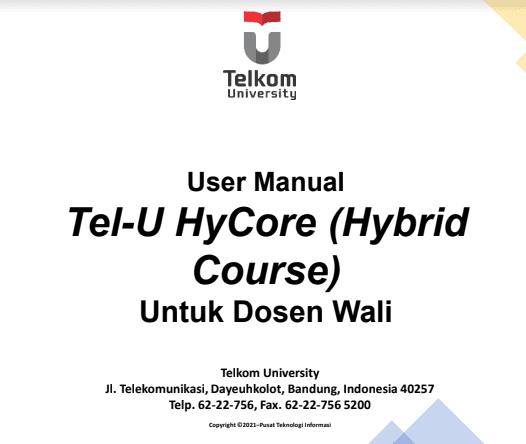 User Manual  Tel-U HyCore (Hybrid  Course) Untuk Dosen Wali User Manual  Tel-U HyCore (Hybrid  Course) Untuk Dosen Wali