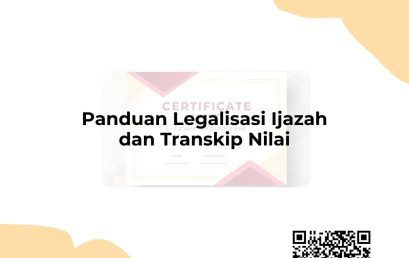 Panduan Legalisasi Ijazah dan Transkrip Nilai