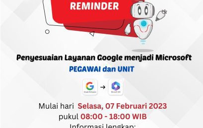 Reminder H-1 Penyesuaian Layanan Google menjadi Microsoft Akun Pegawai & Unit Reminder H-1 Penyesuaian Layanan Google menjadi Microsoft Akun Pegawai & Unit