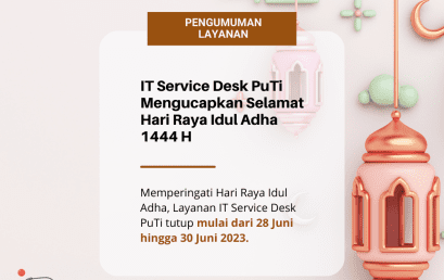 Pengumuman Libur Layanan IT Service Desk Hari Raya Idul Adha 1444 H