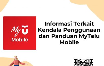 Informasi Terkait Kendala Penggunaan dan Panduan MyTelu Mobile Informasi Terkait Kendala Penggunaan dan Panduan MyTelu Mobile