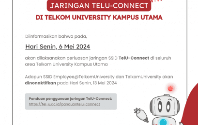 [INFO] PERLUASAN JARINGAN TELU-CONNECT DI TELKOM UNIVERSITY KAMPUS UTAMA