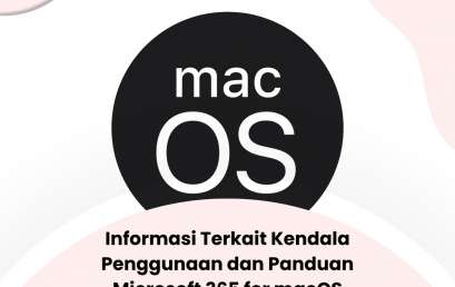 Informasi Terkait Kendala Penggunaan dan Panduan Microsoft 365 for macOS Informasi Terkait Kendala Penggunaan dan Panduan Microsoft 365 for macOS