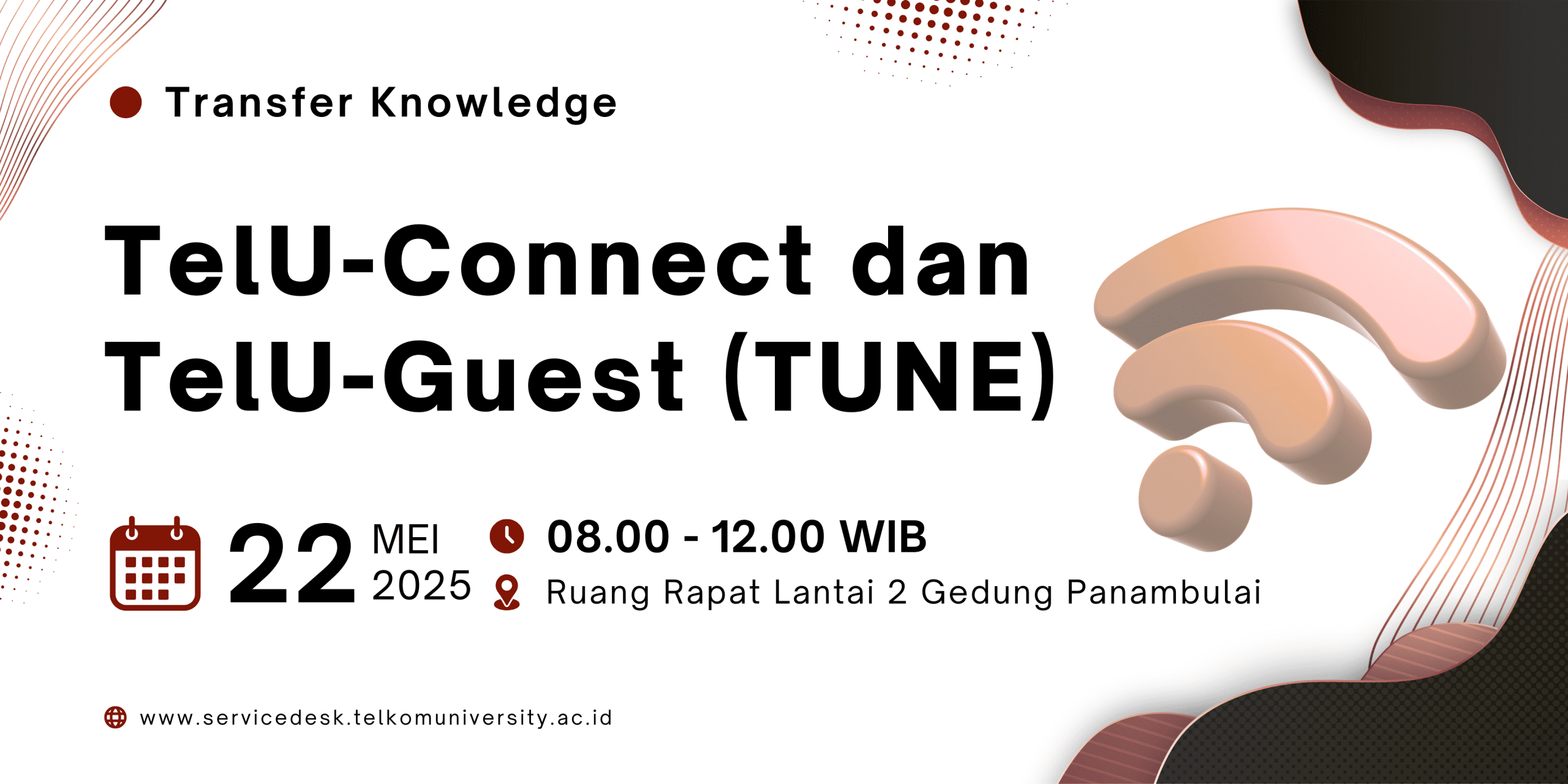 Transfer Knowledge Service Desk TelU Connect & TelU-Guest (TUNE) Transfer Knowledge Service Desk TelU Connect & TelU-Guest (TUNE)