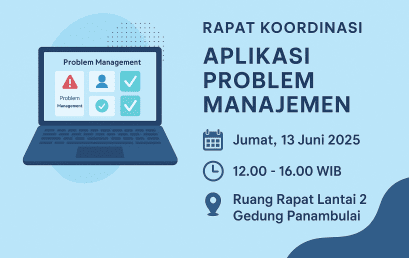 Rapat Koordinasi Aplikasi Problem Manajemen
