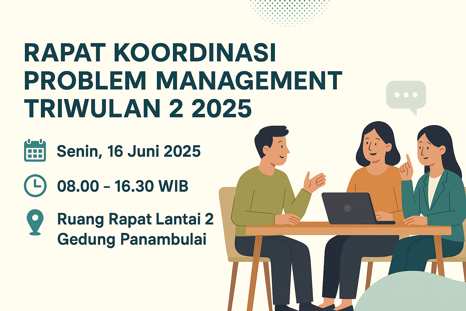 Rapat Koordinasi Problem Management Triwulan 2 2025 Rapat Koordinasi Problem Management Triwulan 2 2025