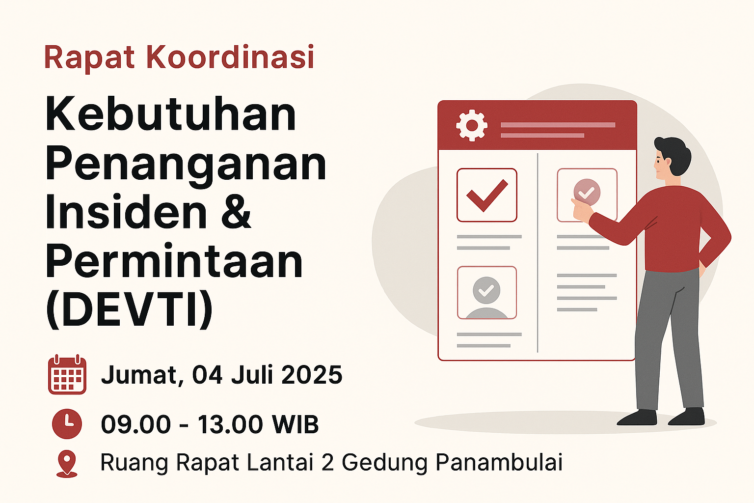 Agenda Kebutuhan Penanganan Insiden & Permintaan (DevTI) Agenda Kebutuhan Penanganan Insiden & Permintaan (DevTI)