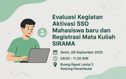 Rapat Evaluasi Kegiatan Aktivasi SSO Mahasiswa baru dan Registrasi Mata Kuliah SIRAMA