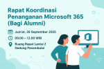 Rapat Koordinasi Penanganan Microsoft 365 (Bagi Alumni) Rapat Koordinasi Penanganan Microsoft 365 (Bagi Alumni)