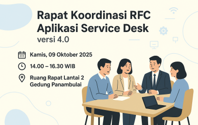 Rapat Koordinasi RFC Aplikasi Service Desk – 09 Oktober 2025