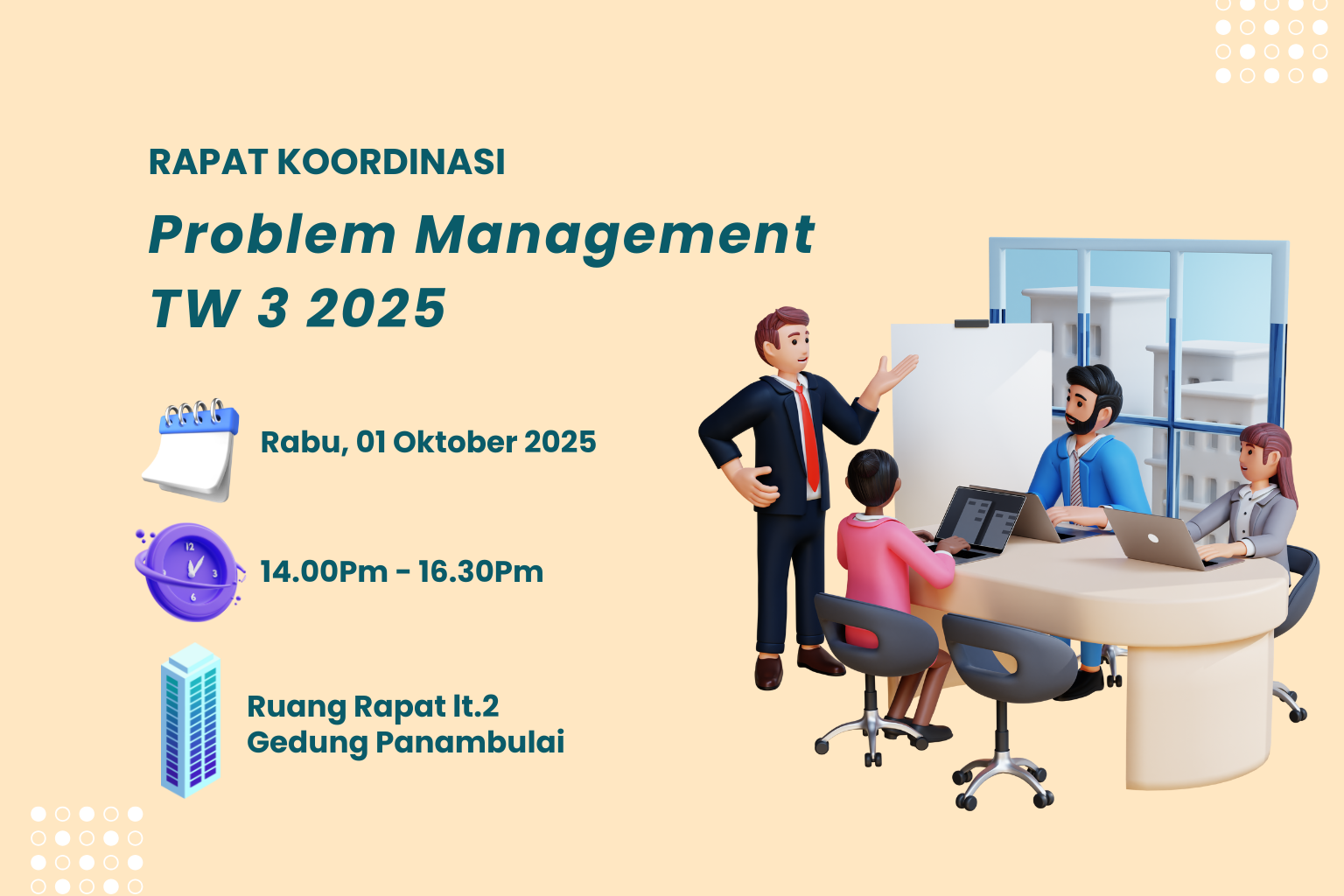 Rapat Koordinasi Problem Management Triwulan 3 2025 Rapat Koordinasi Problem Management Triwulan 3 2025